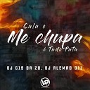 DJ C15 DA ZO DJ Alem o 011 - Cala e Me Chupa Tudo Puta