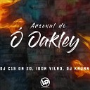 IGOR VIL O DJ C15 DA ZO DJ Kauan - Arsenal do Oakley
