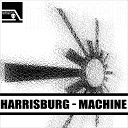 Harrisburg - Machine Original Mix