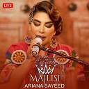 Aryana Sayeed - Ba Saaz Logari Live