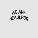 headless boyz CVNTXRA LEYNCLOUD - HARD LABOR
