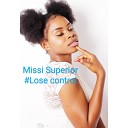 Missi Superior - Lose Control