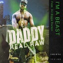DADDY REAL RAW - Party In The Parking Lot