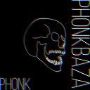 PHONKBAZA - Phonk