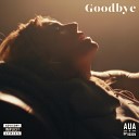 Aua feat DiVision - Goodbye Video Edit