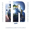 INSAER - Welcome to My World