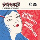 Ouzo Bazooka feat Yurika Hanashima - I Dream Of Naomi