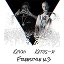 Keros N feat Kevni - Freestyle No 3