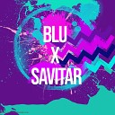 Blu feat Savitar - Estar Contigo