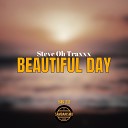 Steve oh Traxxx - Beautiful Day