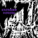 EXORCISM WOUNDS - EVIL ALWAYS WINS