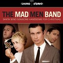The Mad Men Band - Santa Send Someone Handsome for Christmas