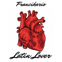 Francikario - Latin Lover