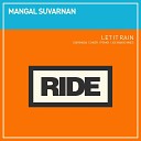 Mangal Suvarnan - Let It Rain Shoby Remix