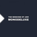 Monodeluxe - Mix Up The World