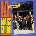 L A Mass Choir - What a Fellowship