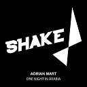 Adrian Mart - One Night In Arabia Raul Sanchez Remix