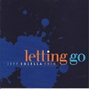 Jeff Colella Trio - Letting Go