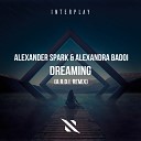 Alexander Spark Alexandra Badoi - Dreaming A R D I Extended Remix