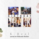 K Real - Birthday Track Special for Oleksandr Shulhin