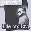 Octavia Freud - Hide My Love