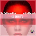 wiLLy Marando feat Pathological Liar - Six secrets Extended Mix
