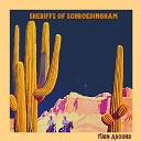 Sheriffs of Schroedingham - Took a Drive