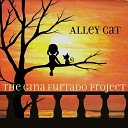 The Gina Furtado Project - Alley Cat