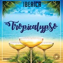 Iberica - Tropicalypso Short Edit