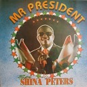 Sir Shina Peters - Mr President