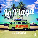 Groove Addiction feat Mr Luka - La Playa Extended Mix