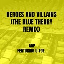 AAP - Heroes And Villains The Blue Theory Remix