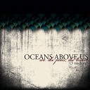 Oceans Above Us - The Road