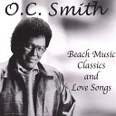 O C Smith - You Mean The World To Me Sweetheart