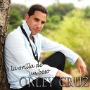 Orley Cruz - Ay Amor