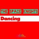 The Space Knights - Dancing Jo Paciello Remix