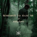 Decade A Day feat Ashley Currie - Remember to Hate Me