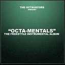 The Octavators - A House Is Not a Home Without Music