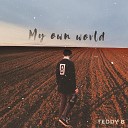 TEDDY B - My Own World Slowed and Reverb