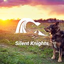 Silent Knights - Just Be Calm