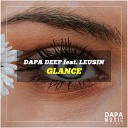 Dapa Deep feat Leusin - Glance Extended Mix