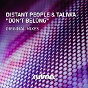 Distant People feat Taliwa - Don t Belong Dub