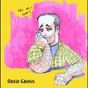 Oded Gross - I Read Your Bible