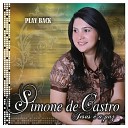Simone de Castro - Deus Ungiu Voc Playback