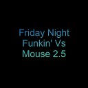 Marcos Costal Music - Friday Night Funkin Vs Mouse 2 5