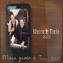 Meire e Tiele - A Rosa de Saron