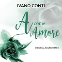 Ivano Conti feat Mattia Ascione Benedetta… - Amore Amore Final