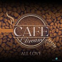 Cafe Dream feat NIDA - We Were Together