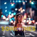 Faraon - Sometimes