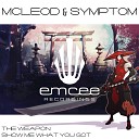 Symptom Mcleod - Show Me What You Got